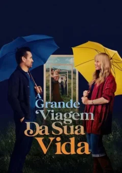 A Grande Viagem da Sua Vida